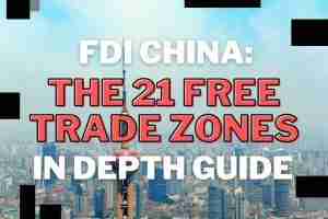 FDI China THE 21 FREE TRADE