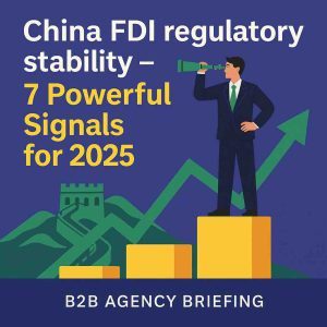 cover highlighting China FDI regulatory stability and 7 signals for 2025
