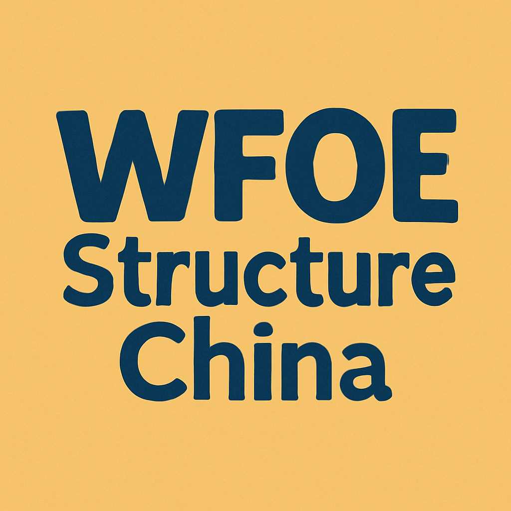 WFOE Structure China Process