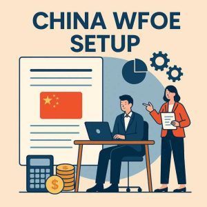 Flat illustration showing China WFOE setup with business professionals, documents, Chinese flag, and financial icons